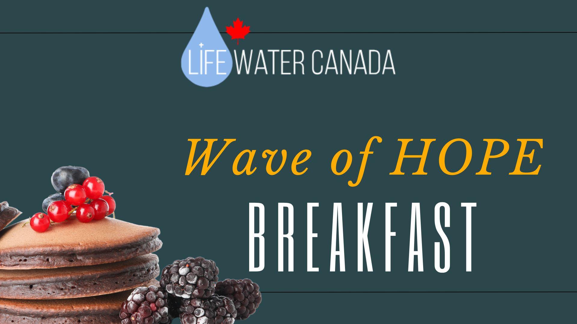 Wave of Hope Breakfast Lifewater